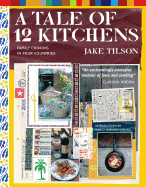 A Tale of 12 Kitchens: Family Cooking in Four Countries