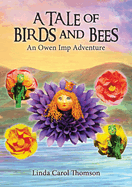 A Tale of Birds and Bees: an owen imp adventure