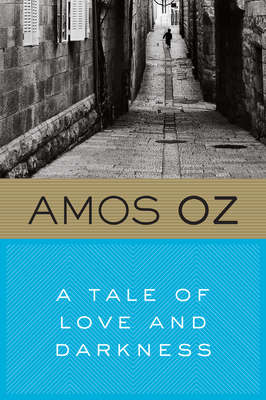 A Tale of Love and Darkness - Oz, Amos, Mr.
