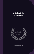 A Tale of the Crusades