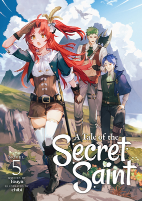 A Tale of the Secret Saint (Light Novel) Vol. 5 - Touya
