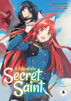 A Tale of the Secret Saint (Manga) Vol. 5 - Touya, and Chibi (Contributions by)
