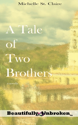 A Tale of Two Brothers - St Claire, Michelle