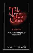 A Tale of Two Cities - A Musical