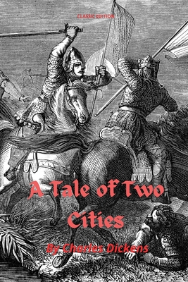 A Tale of Two Cities: With Original Illustration - Dickens, Charles