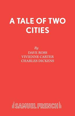 A Tale of Two Cities - Ross, Dave, and Dickens, Charles