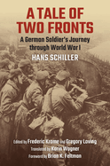 A Tale of Two Fronts: A German Soldier's Journey Through World War I