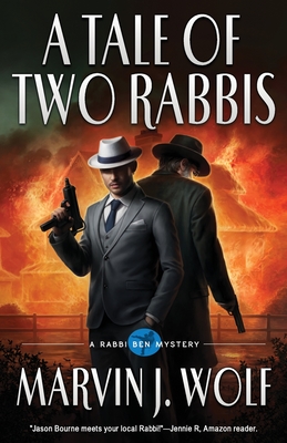 A Tale of Two Rabbis - Wolf, Marvin J