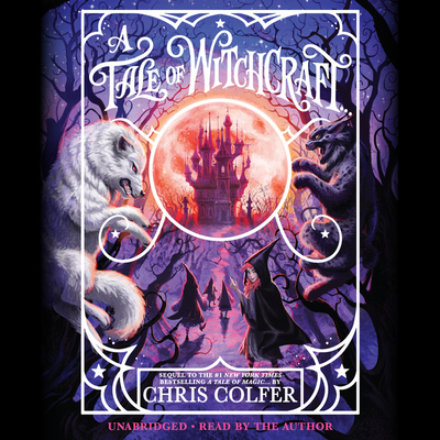 A Tale of Witchcraft... - Colfer, Chris (Read by)