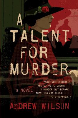 A Talent for Murder - Wilson, Andrew