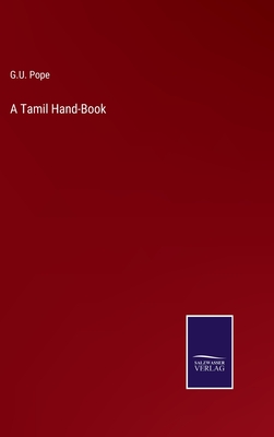 A Tamil Hand-Book - Pope, G U