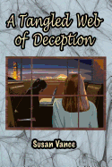 A Tangled Web of Deception