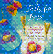 A Taste for Love: Romantic Dinners for Two