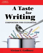 A Taste for Writing: Composition for Culinarians