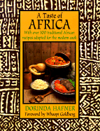 A Taste of Africa - Hafner, Dorinda, and Goldberg, Whoopi (Foreword by)