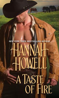A Taste of Fire - Howell, Hannah