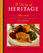 A Taste of Heritage: The New African-American Cuisine - Randall, Joseph G, Chef, and Randall, Joe, Chef, and Tipton-Martin, Toni