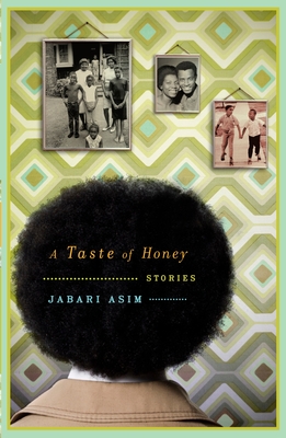 A Taste of Honey: Stories - Asim, Jabari