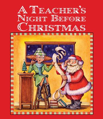 A Teacher's Night Before Christmas - Carabine, Sue