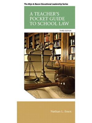 A Teacher's Pocket Guide to School Law - Essex, Nathan