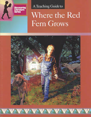 A Teaching Guide to Where the Red Fern Grows - Spicer, Mary