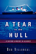 A Tear in the Hull