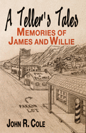 A Teller's Tales: Memories of James and Willie