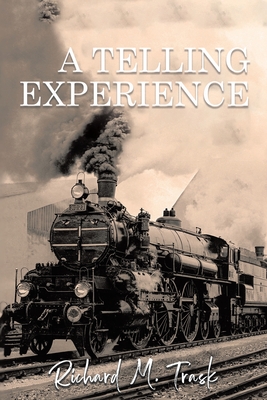 A Telling Experience - Trask, Richard M