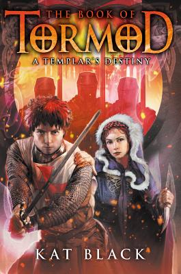 A Templar's Destiny (Book of Tormod #3) - Black, Kat