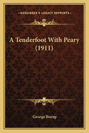 A Tenderfoot with Peary (1911)