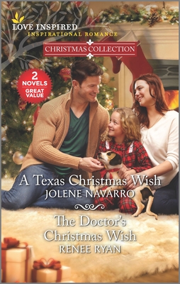 A Texas Christmas Wish & the Doctor's Christmas Wish - Navarro, Jolene, and Ryan, Renee