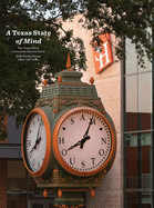 A Texas State of Mind: The Texas State University System Story Still Going Strong After 100 Years