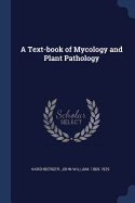 A Text-book of Mycology and Plant Pathology