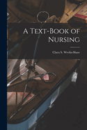 A Text-Book of Nursing