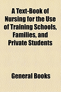 A Text-Book of Nursing