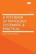 A Text-Book of Pathology Systematic & Practical Volume 2