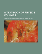 A Text-Book of Physics; Volume 2