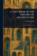 A Text-Book of the History of Architecture