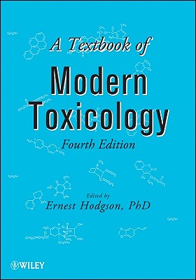 A Textbook of Modern Toxicology - Hodgson, Ernest (Editor)