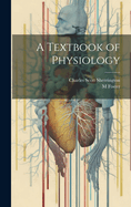 A Textbook of Physiology