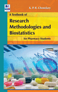 A Textbook of Research Methodology and Biostatistics for Pharmacy Students