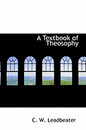 A Textbook of Theosophy