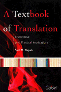 A Textbook of Translation: Theoretical and Practical Implications