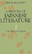 A: The History of Japanese Literature: Years of Isolation