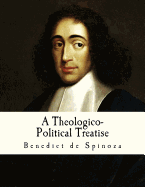 A Theologico-Political Treatise: Benedict de Spinoza