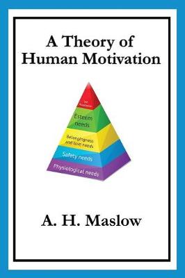 A Theory of Human Motivation - Maslow, Abraham H