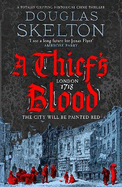 A Thief's Blood: A totally gripping historical crime thriller