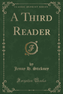 A Third Reader (Classic Reprint)