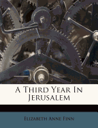 A Third Year in Jerusalem