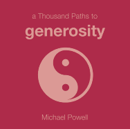 A Thousand Paths to Generosity